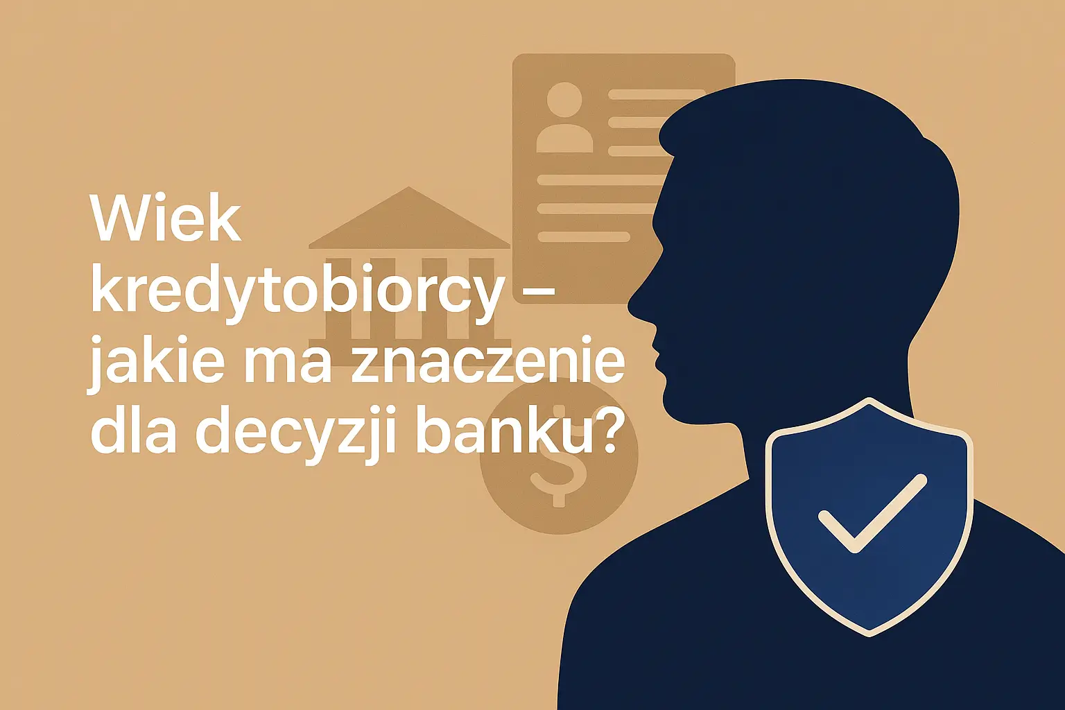 Wiek kredytobiorcy - jakie ma znaczenie dla decyzji banku?